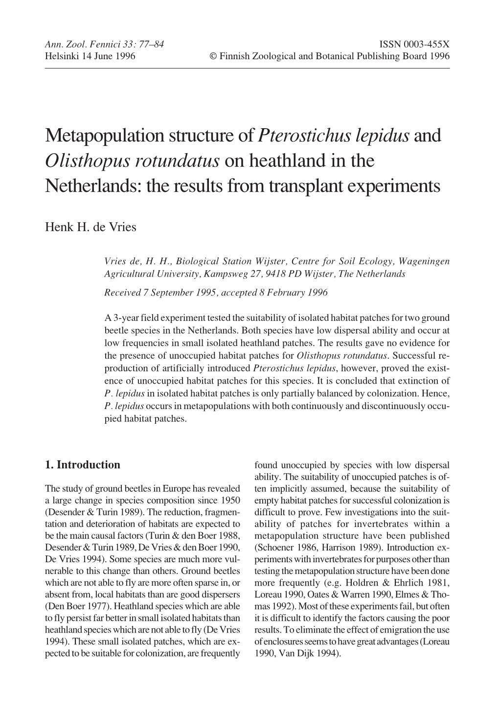 Metapopulation Structure of Pterostichus Lepidus and Olisthopus Rotundatus on Heathland in the Netherlands: the Results from Transplant Experiments