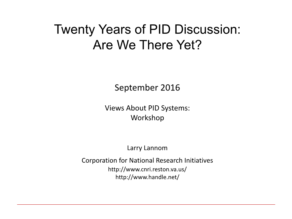 Twenty Years of PID Discussion: Are We There Yet?