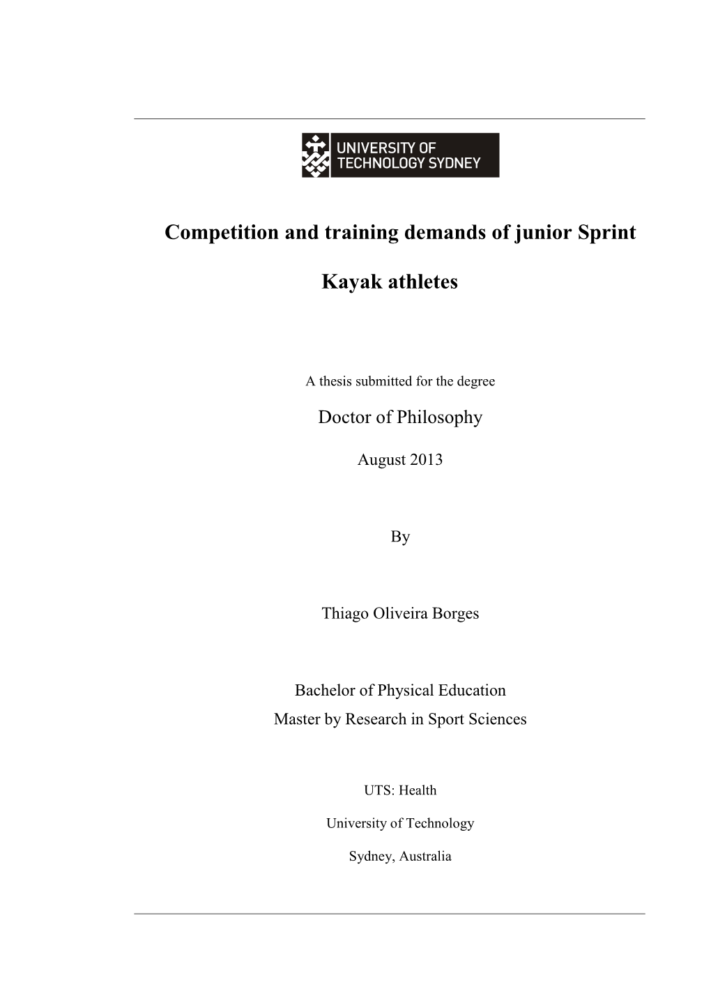 Competition and Training Demands of Junior Sprint Kayak Athletes