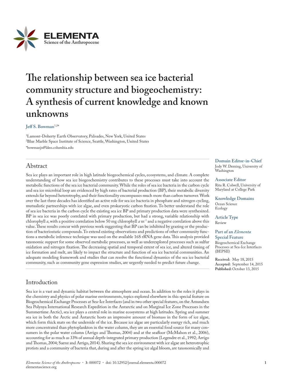 The Relationship Between Sea Ice Bacterial Community Structure and Biogeochemistry: a Synthesis of Current Knowledge and Known Unknowns Jeff S