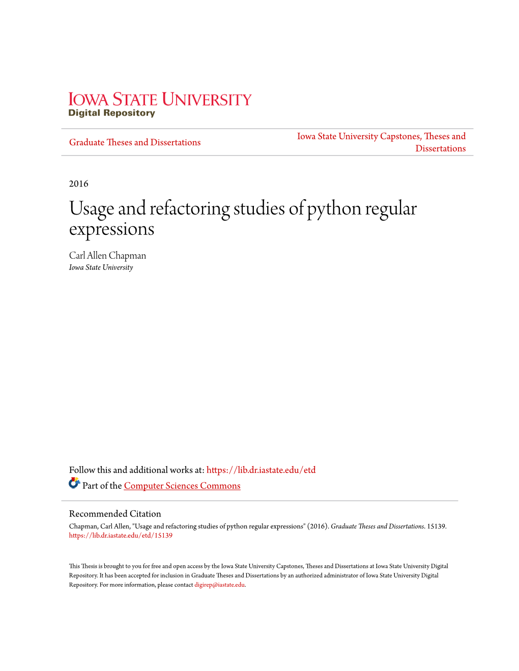 Usage and Refactoring Studies of Python Regular Expressions Carl Allen Chapman Iowa State University