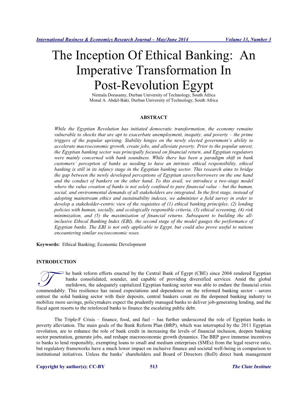 The Inception of Ethical Banking: an Imperative Transformation in Post-Revolution Egypt Nirmala Dorasamy, Durban University of Technology, South Africa Monal A