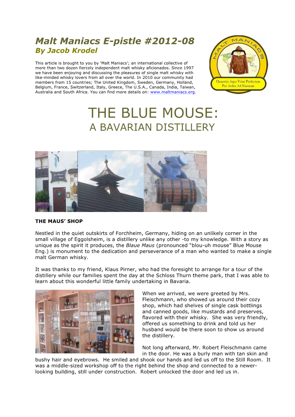 The Blue Mouse: a Bavarian Distillery