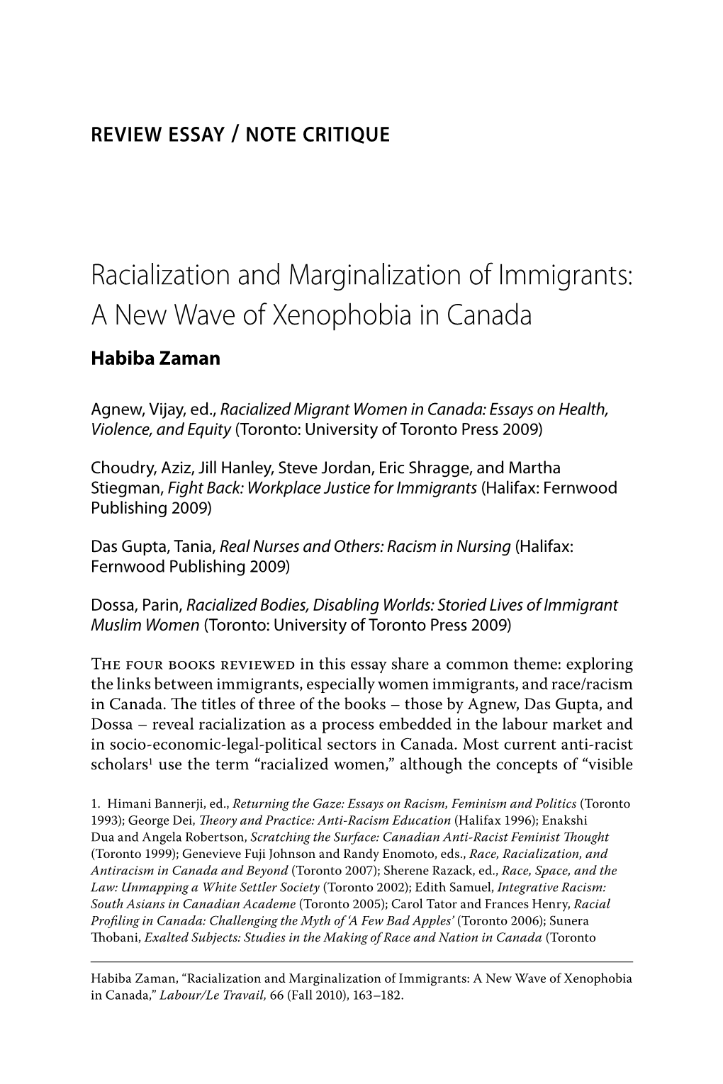 Racialization and Marginalization of Immigrants: a New Wave of Xenophobia in Canada Habiba Zaman