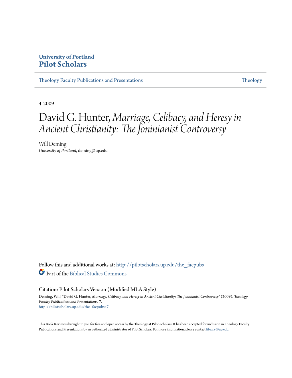 David G. Hunter, Marriage, Celibacy, and Heresy in Ancient Christianity: the Joninianist Controversy Will Deming University of Portland, Deming@Up.Edu