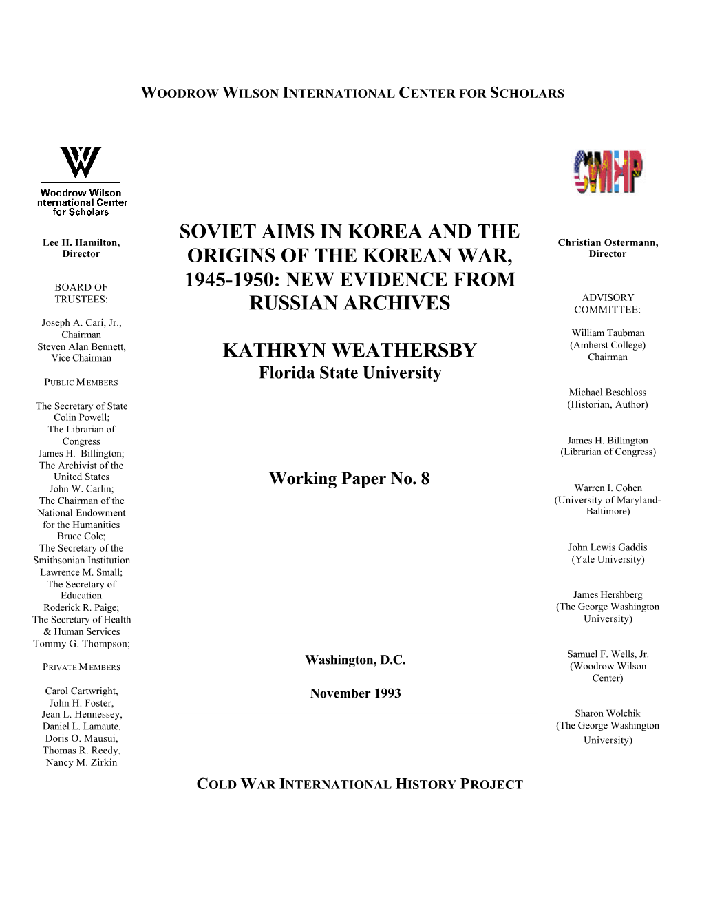 Soviet Aims in Korea and the Origins of the Korean War, 1945-50: New Evidence from Russian Archives”