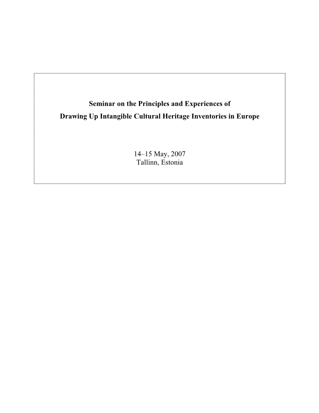 Seminar on the Principles and Experiences of Drawing up Intangible Cultural Heritage Inventories in Europe