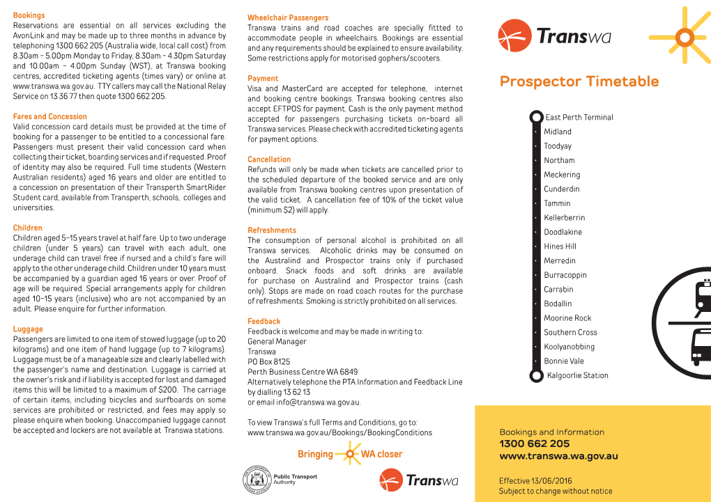Prospector Timetable Service on 13 36 77 Then Quote 1300 662 205
