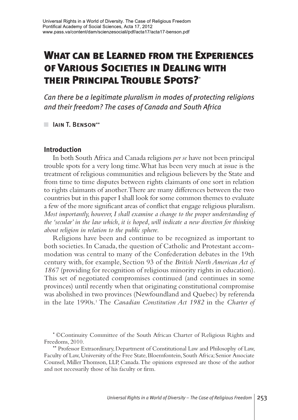 What Can Be Learned from the Experiences of Various Societies in Dealing with Their Principal Trouble Spots?*