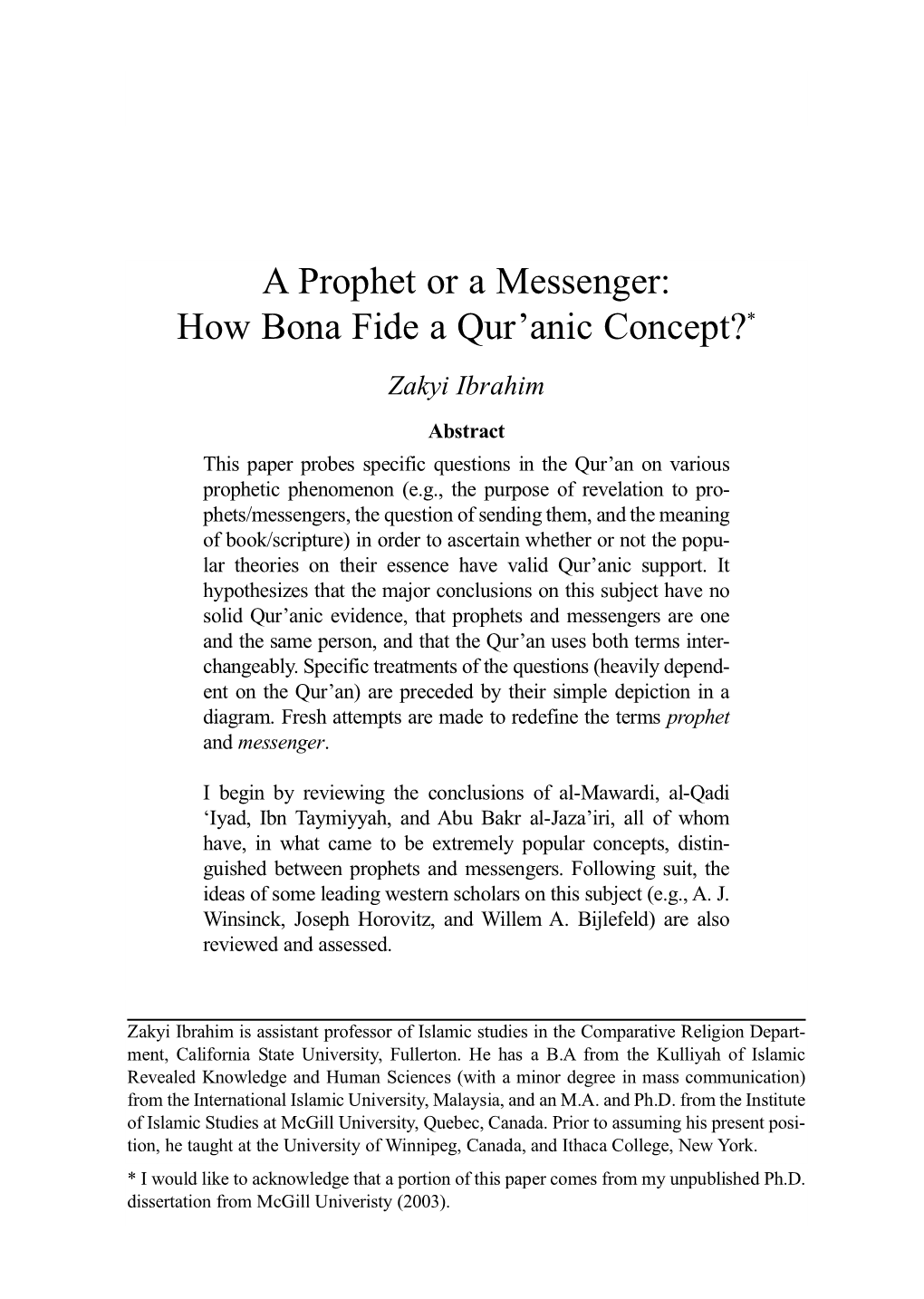 A Prophet Or a Messenger: How Bona Fide a Qur'anic Concept?*