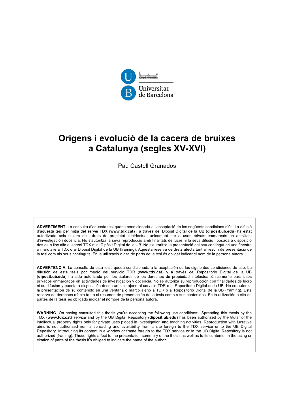 Orígens I Evolució De La Cacera De Bruixes a Catalunya (Segles XV-XVI)