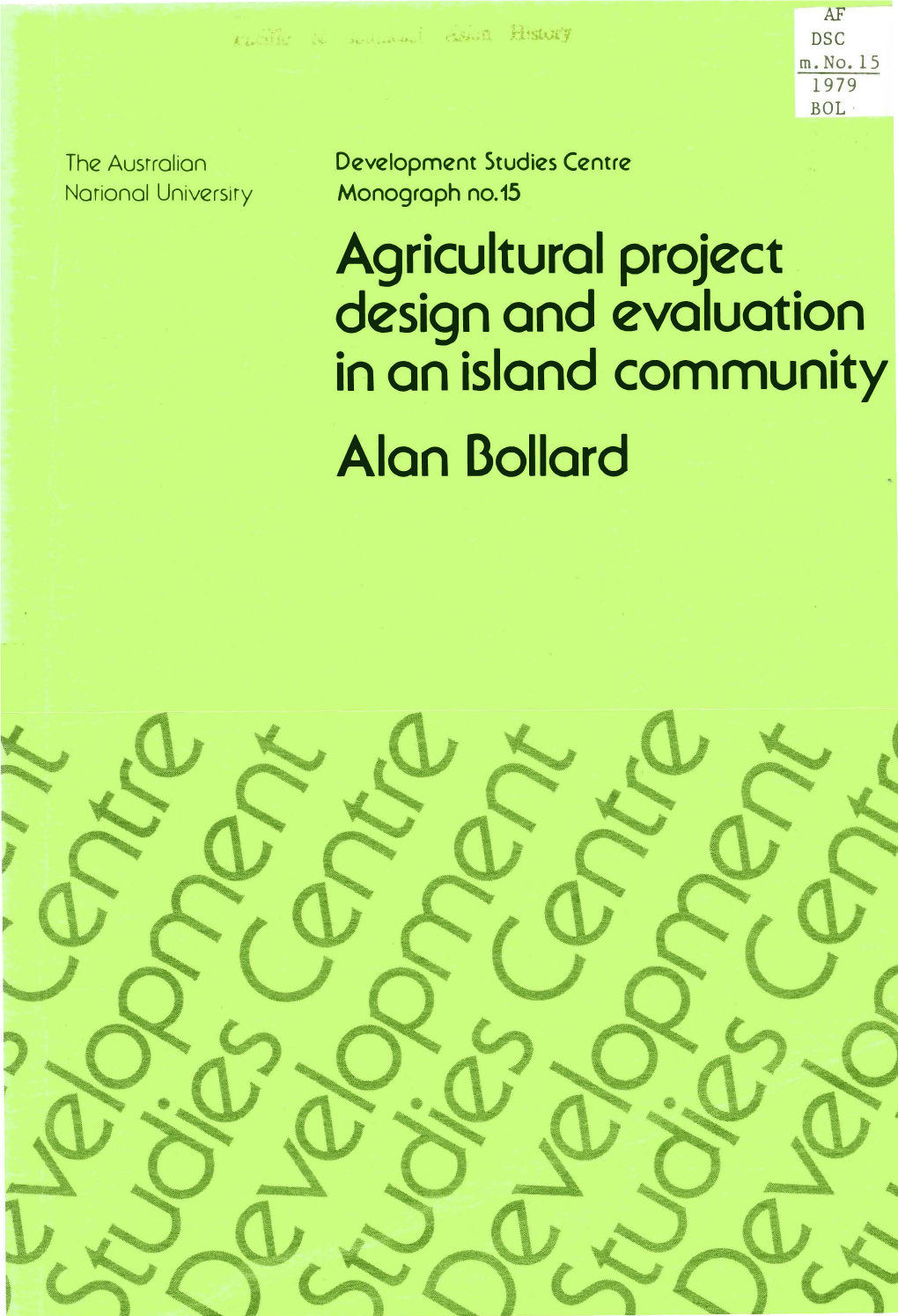 Agricultural Project Design and Evaluation in an Island Community Alan Bollard Agricultural Project Design and Evaluation in an Island Community