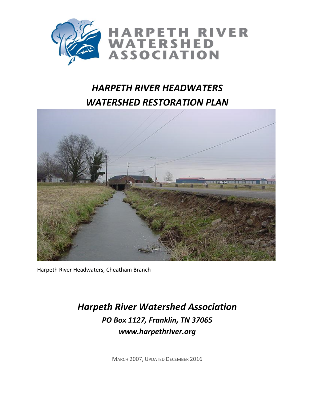 The Watershed Based Plan Has Been Developed for The