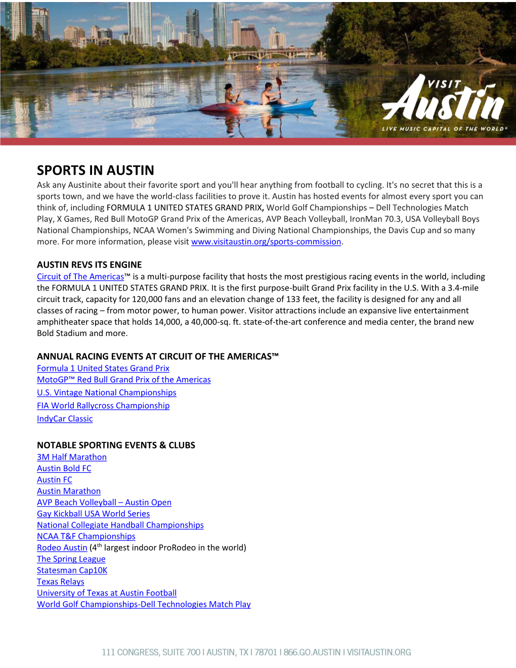 SPORTS in AUSTIN Ask Any Austinite About Their Favorite Sport and You'll Hear Anything from Football to Cycling