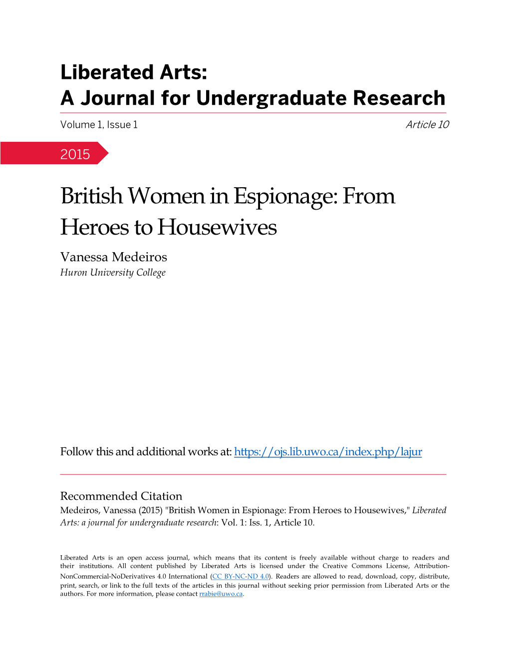 British Women in Espionage: from Heroes to Housewives Vanessa Medeiros Huron University College