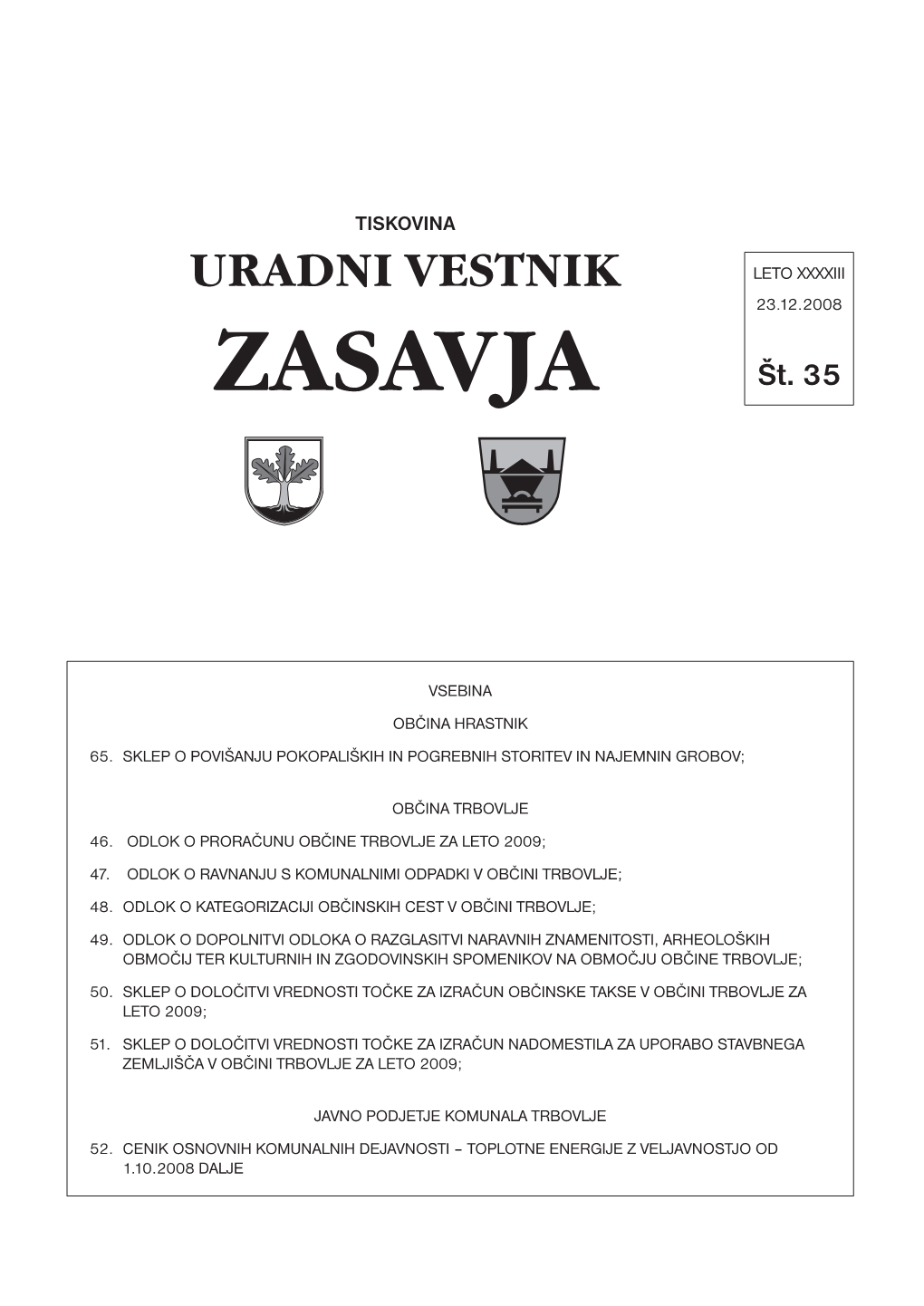 URADNI VESTNIK LETO XXXXIII 23.12.2008 ZASAVJA Št