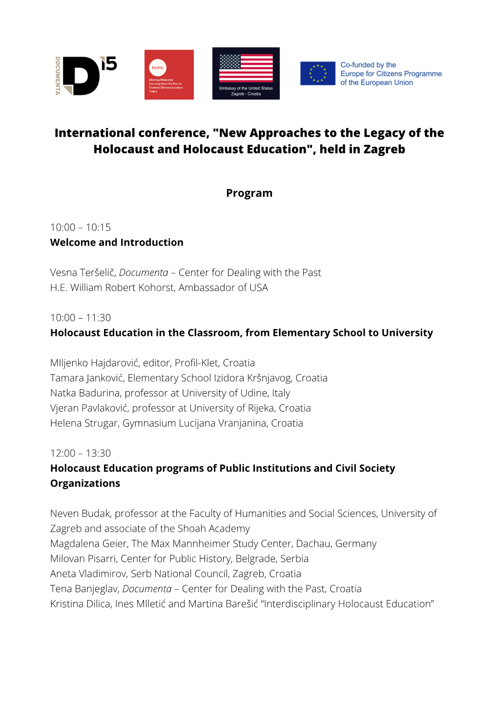 International Conference, "New Approaches to the Legacy of the Holocaust and Holocaust Education", Held in Zagreb