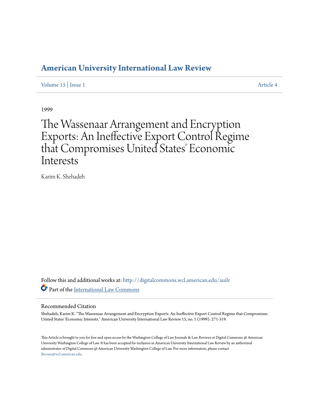 The Wassenaar Arrangement and Encryption Exports: an Ineffective Export Control Regime That Compromises United States' Economic Interests