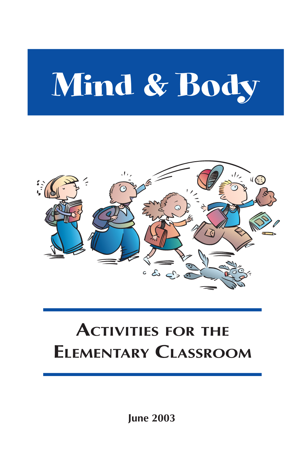 Mind & Body: Activities for the Classroom