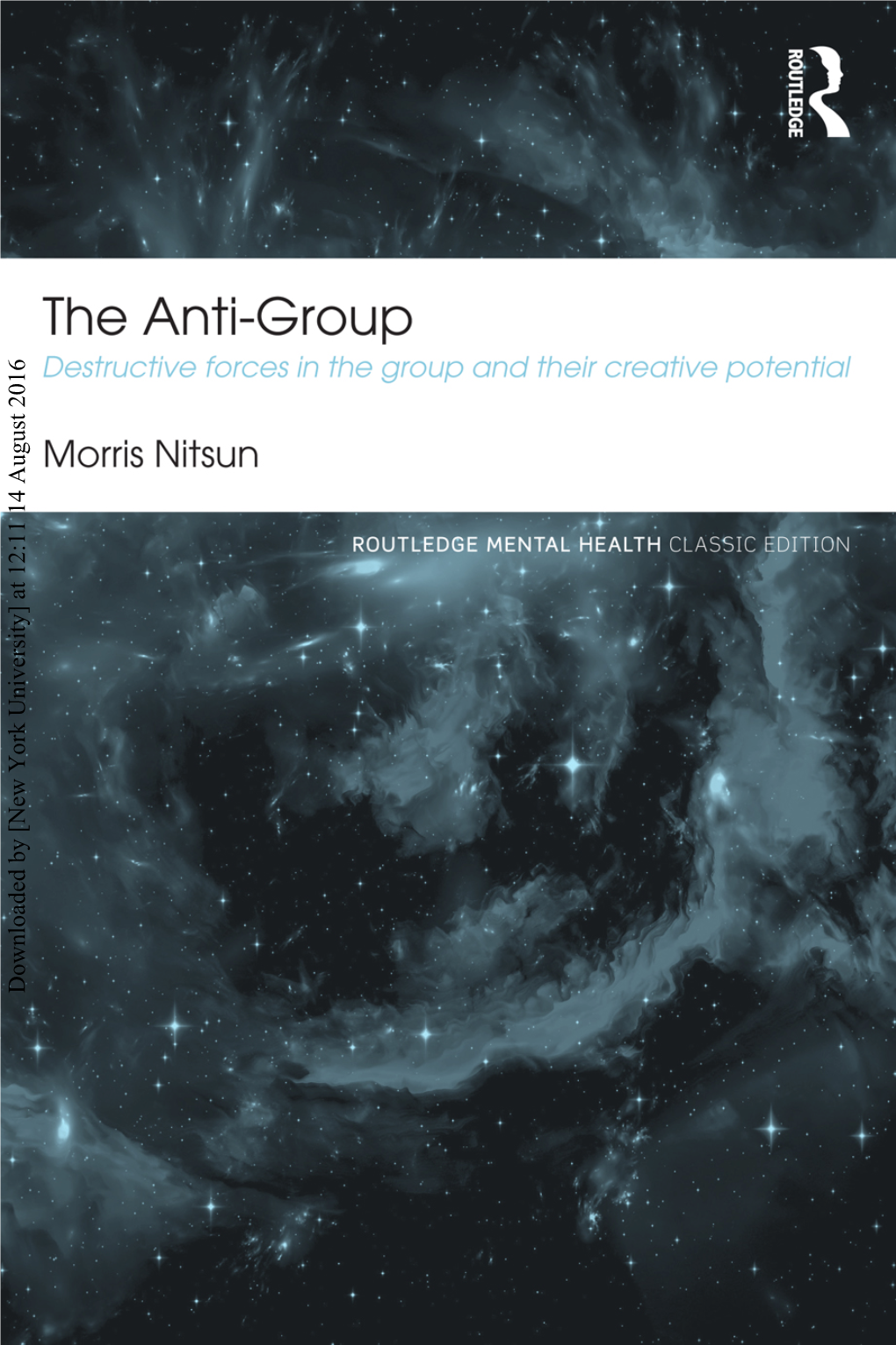 Downloaded by [New York University] at 12:11 14 August 2016 the Anti-Group