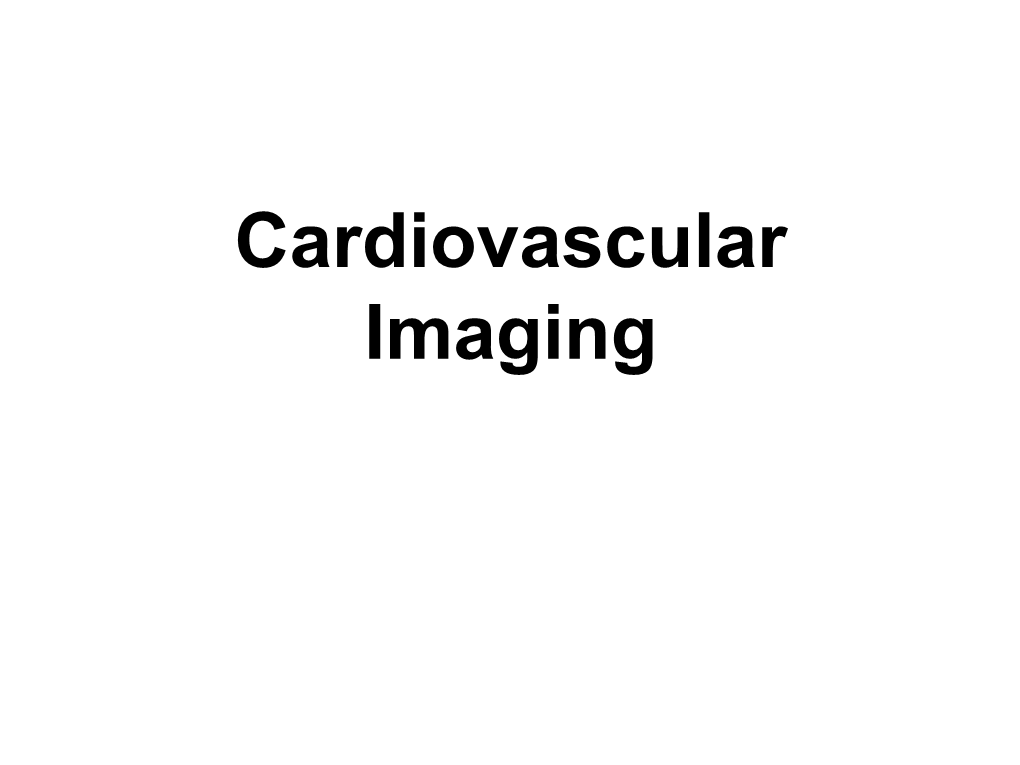 Cardiovascular Imaging Cardiovascular Imaging