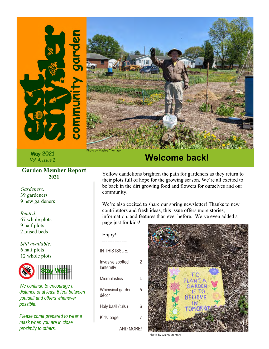 Welcome Back! Garden Member Report Yellow Dandelions Brighten the Path for Gardeners As They Return to 2021 Their Plots Full of Hope for the Growing Season