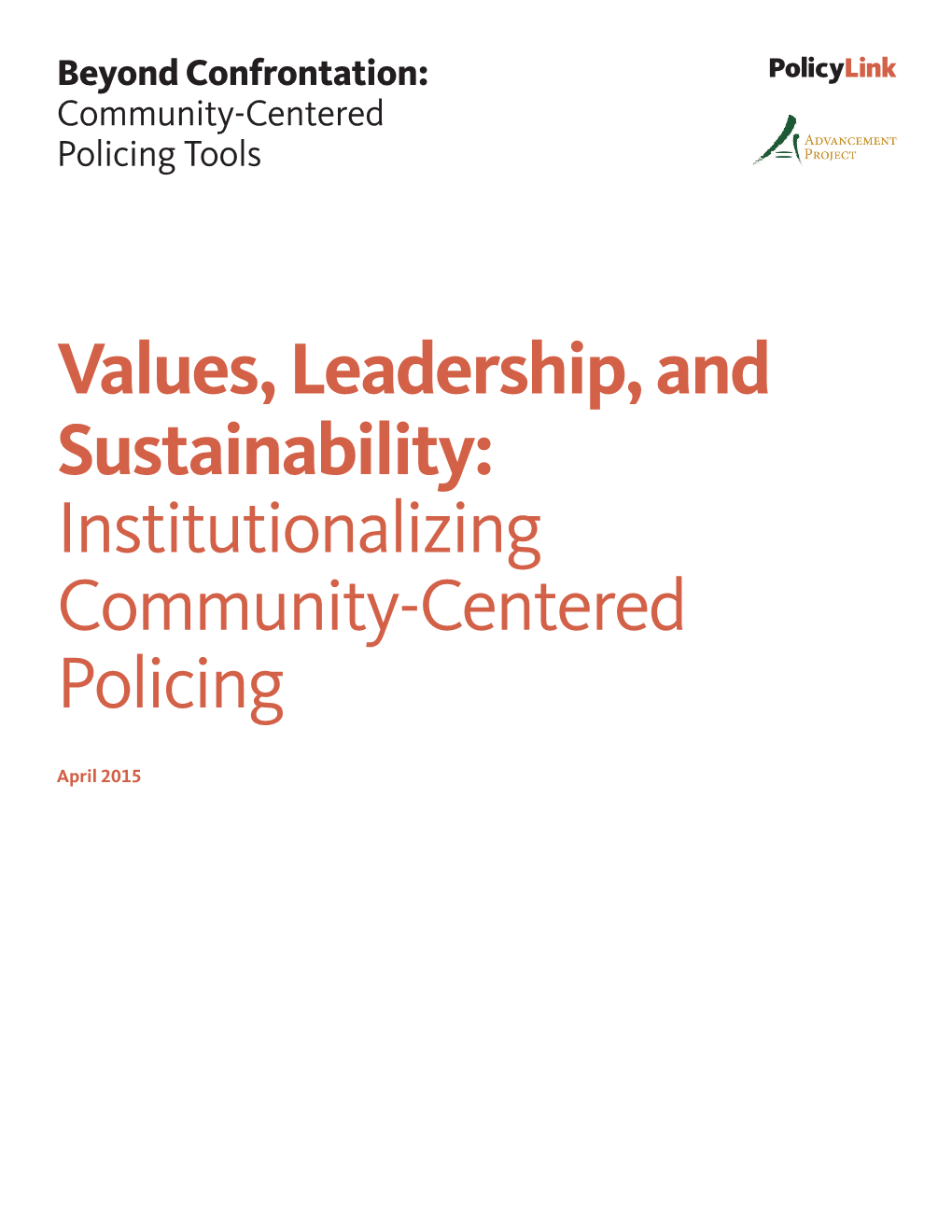 Values, Leadership, and Sustainability: Institutionalizing Community-Centered Policing