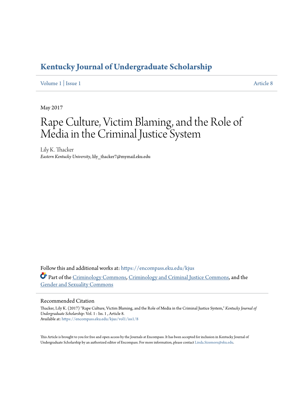 Rape Culture, Victim Blaming, and the Role of Media in the Criminal Justice System Lily K