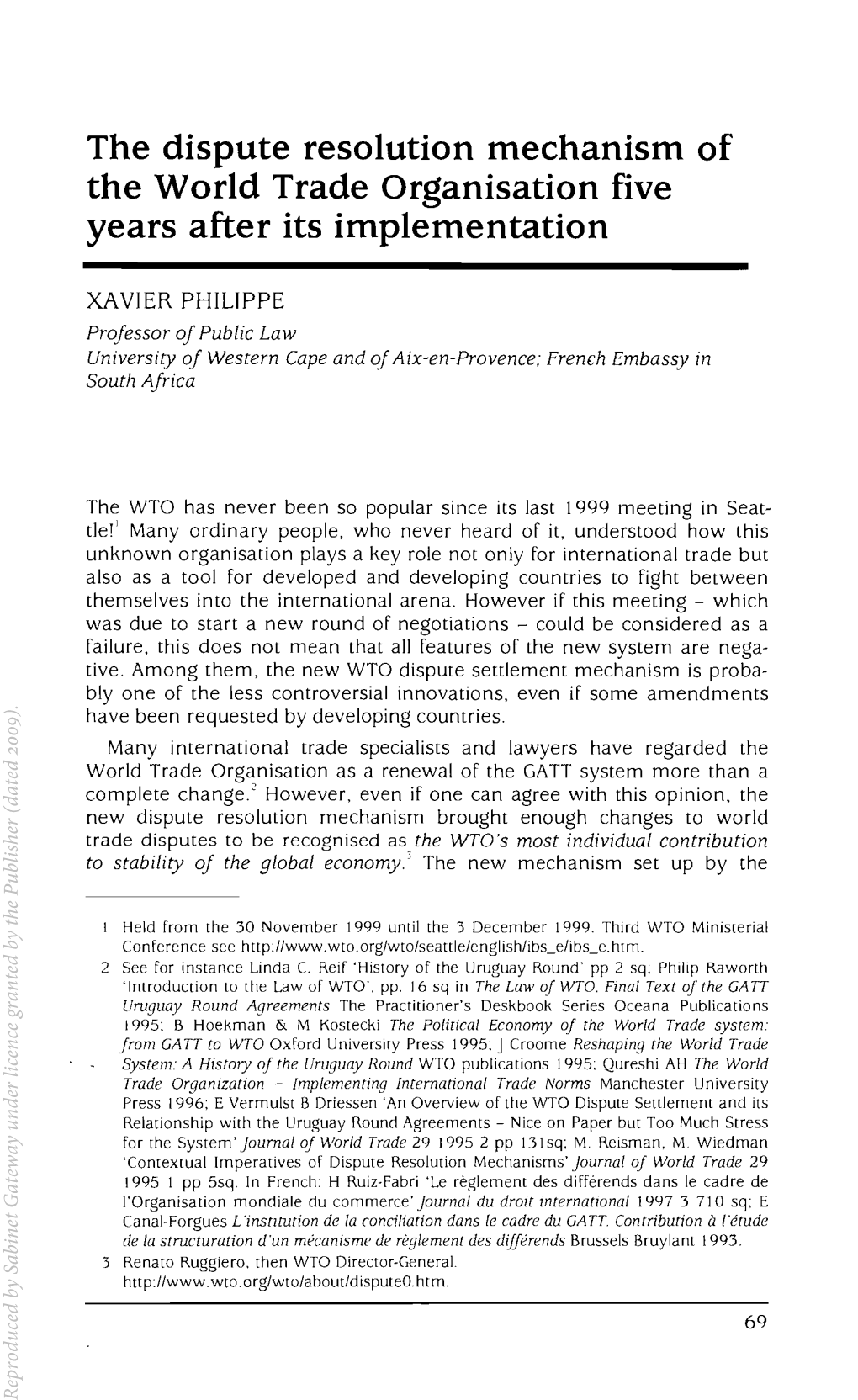 The Dispute Resolution Mechanism of the World Trade Organisation Five Years After Its Implementation