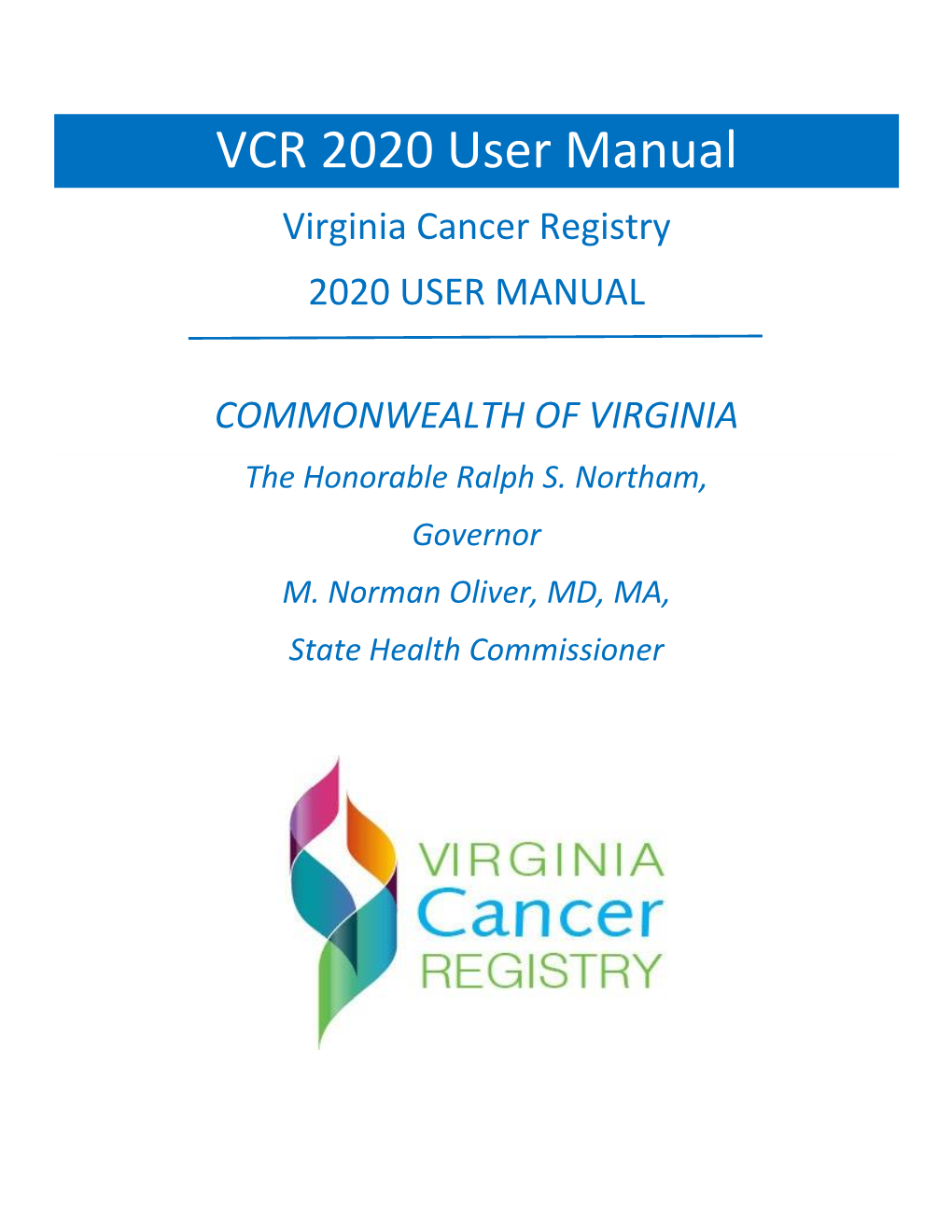 VCR 2020 User Manual Virginia Cancer Registry 2020 USER MANUAL