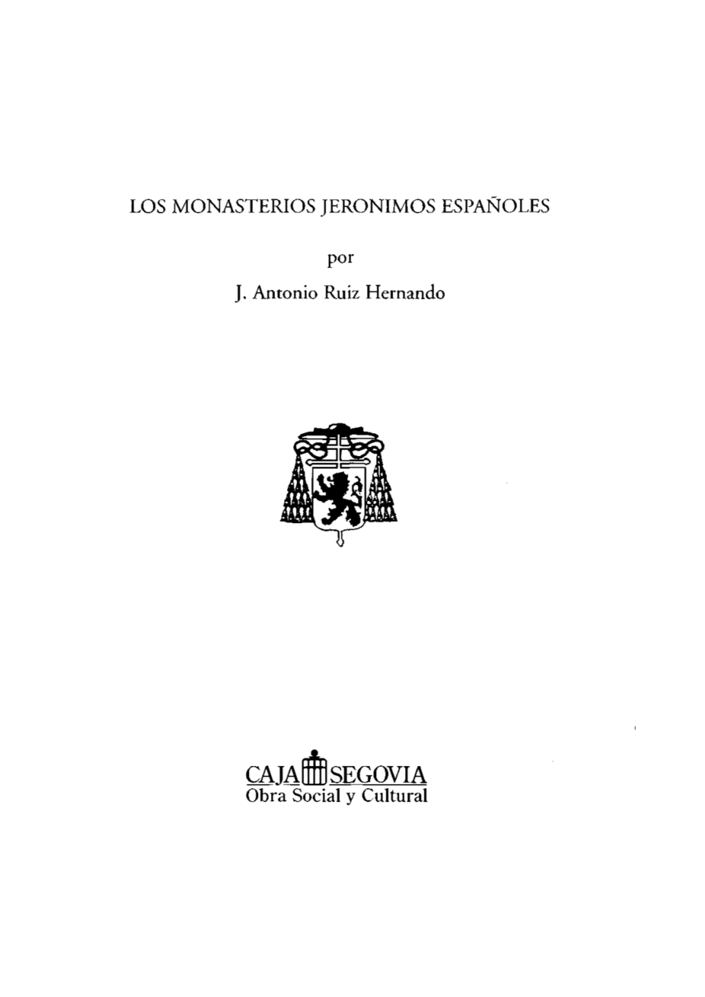 Los Monasterios Jerónimos Españoles