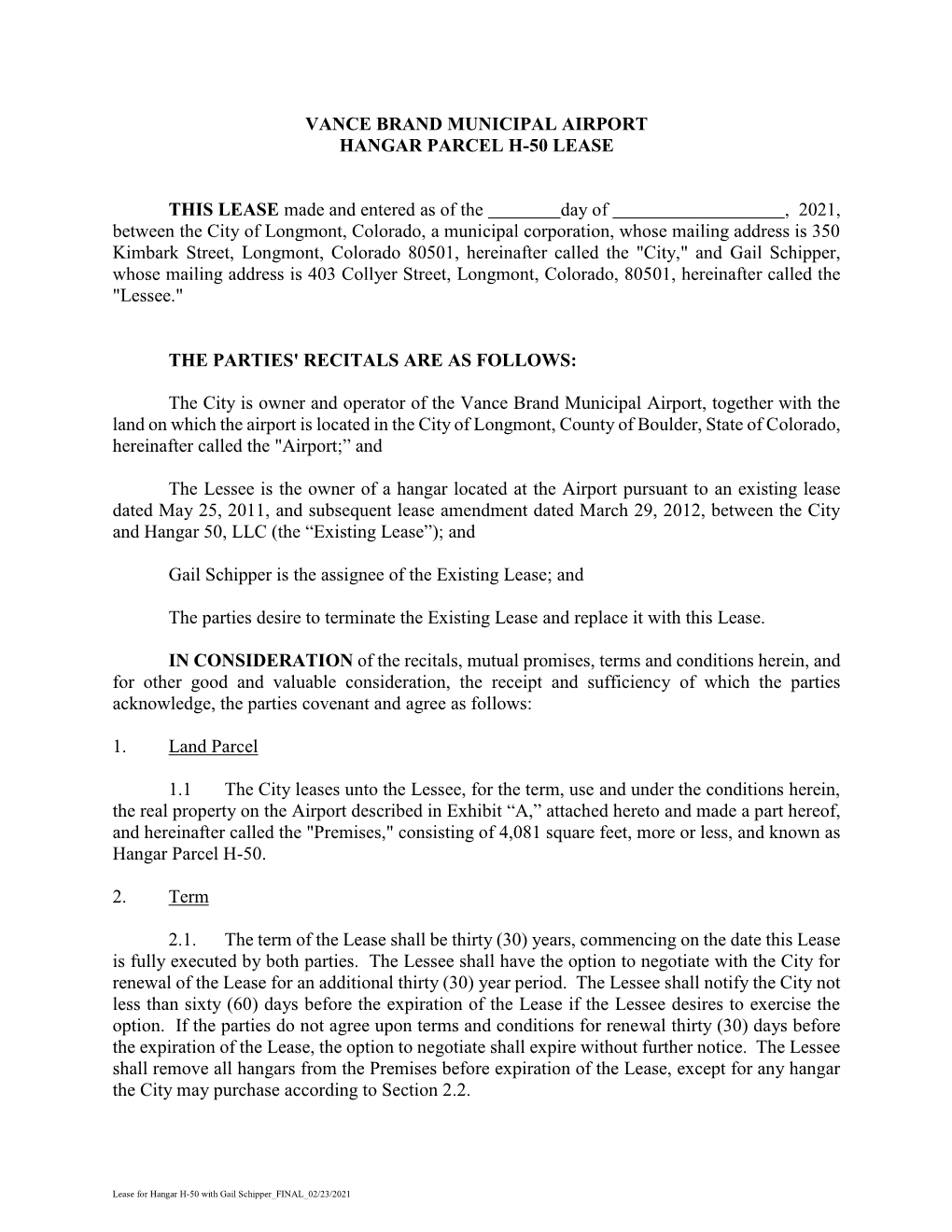 Lease for Hangar H-50 with Gail Schipper FINAL 02/23/2021 VANCE BRAND MUNICIPAL AIRPORT HANGAR LEASE