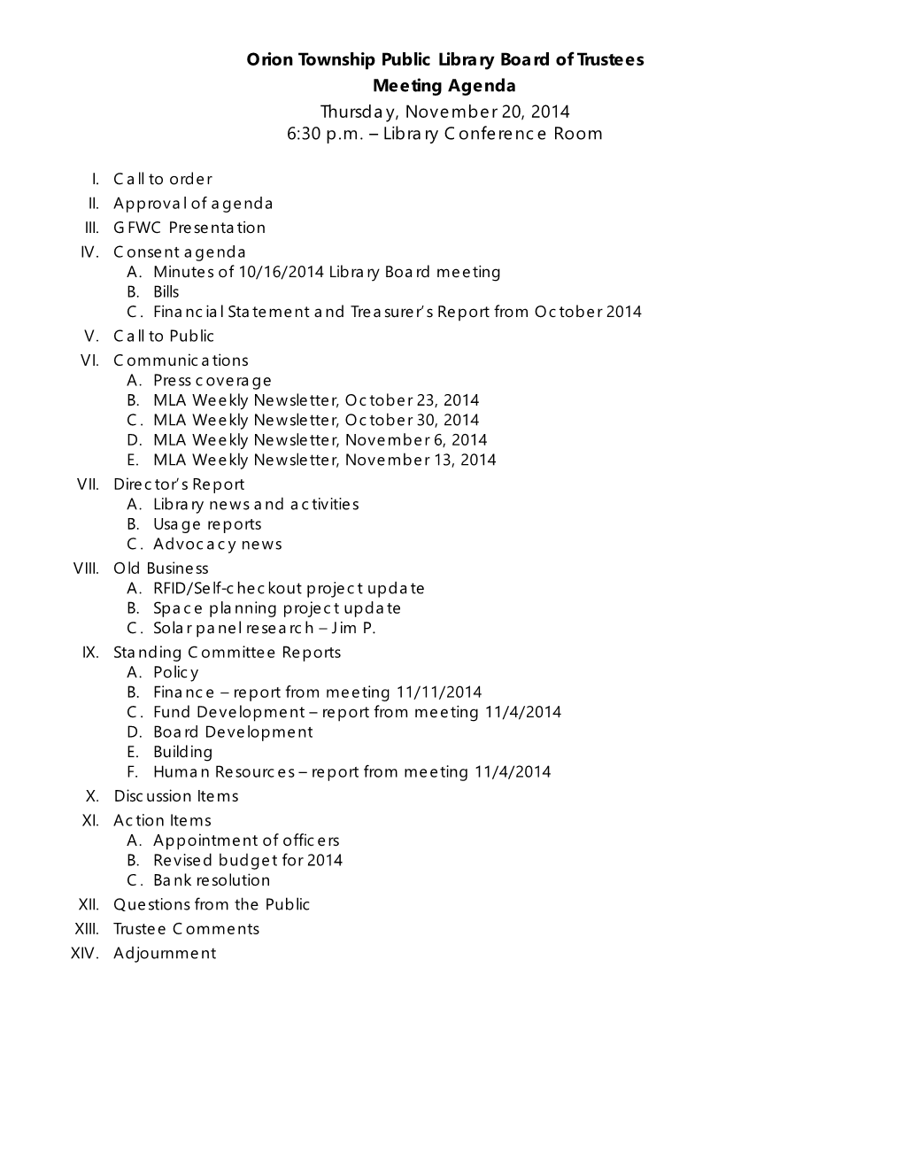 Orion Township Public Library Board of Trustees Meeting Agenda Thursday, November 20, 2014 6:30 P.M