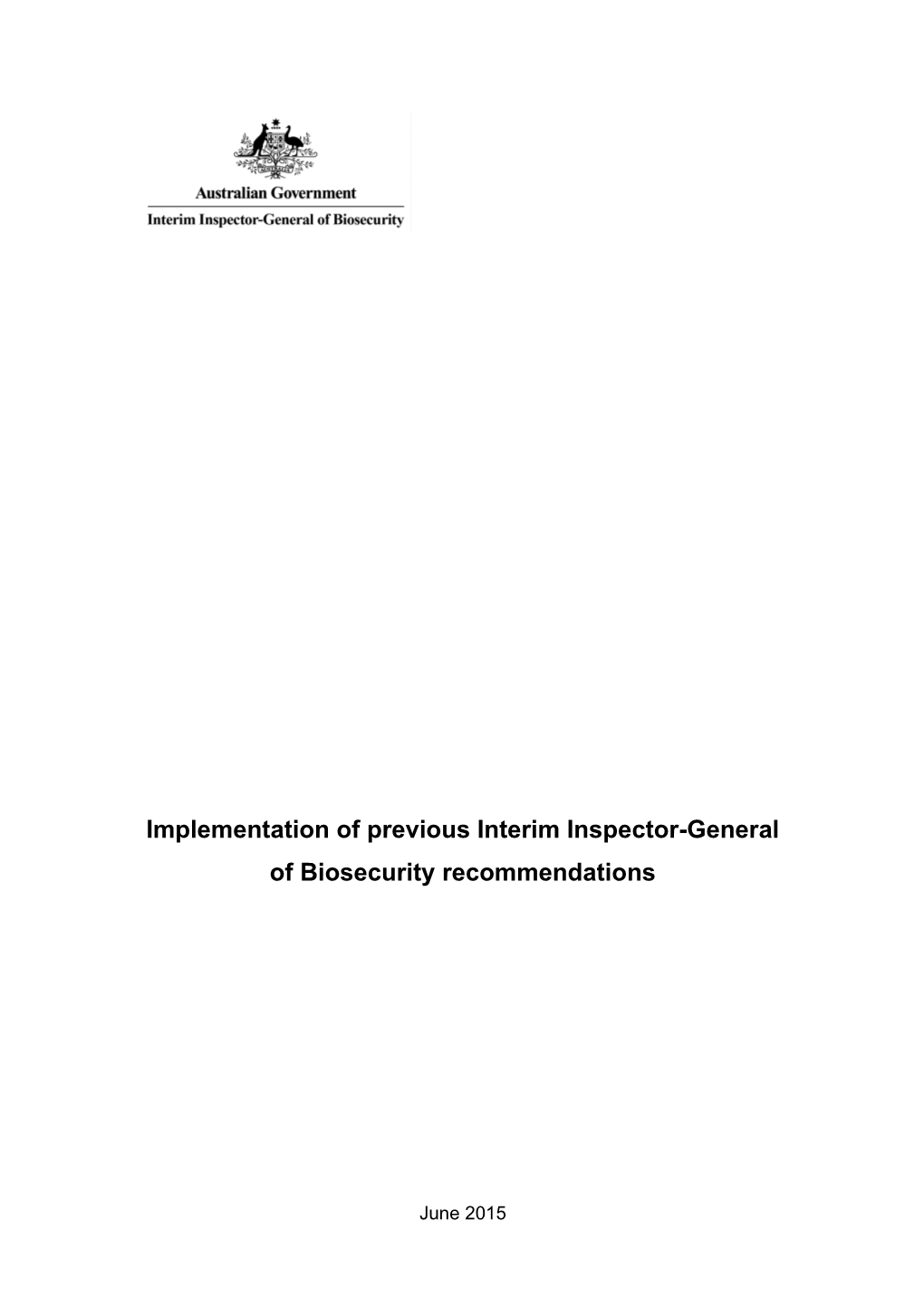 Implementation of Previous Interim Inspector-General of Biosecurity Recommendations