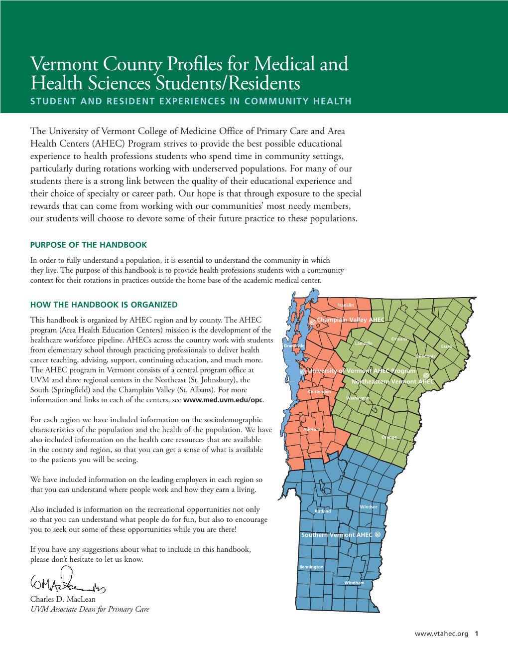 Vermont County Profiles for Medical and Health Sciences Students/Residents STUDENT and RESIDENT EXPERIENCES in COMMUNITY HEALTH