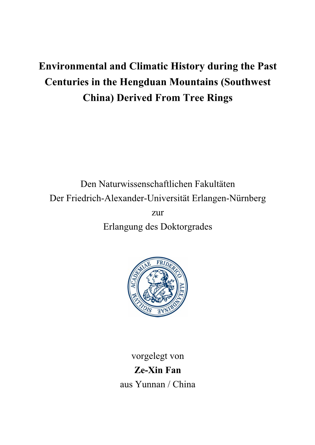 Environmental and Climatic History During the Past Centuries in the Hengduan Mountains (Southwest China) Derived from Tree Rings