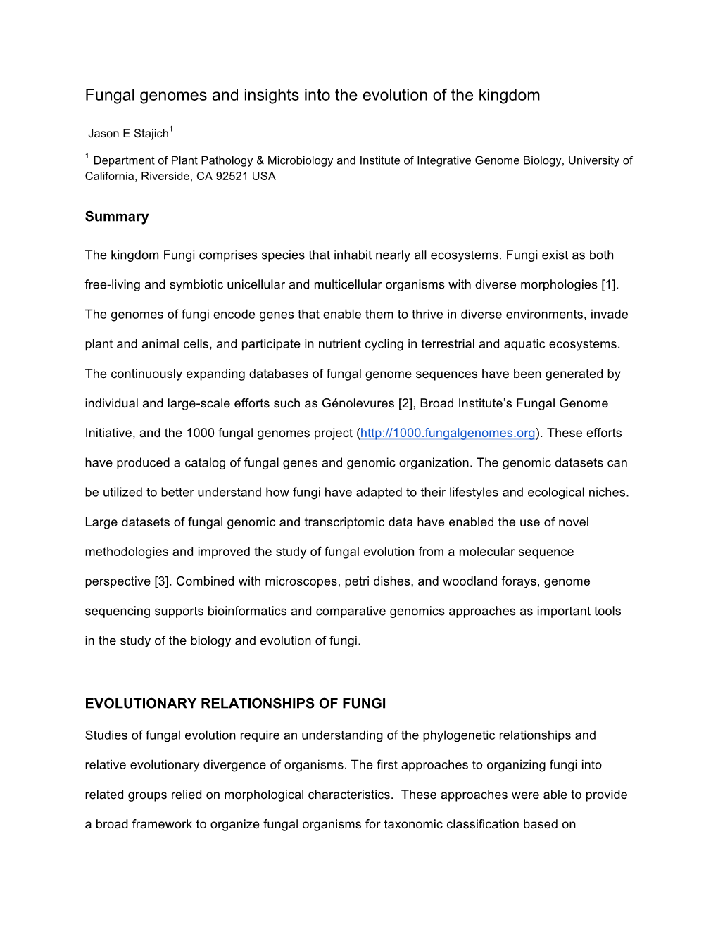 Fungal Genomes and Insights Into the Evolution of the Kingdom