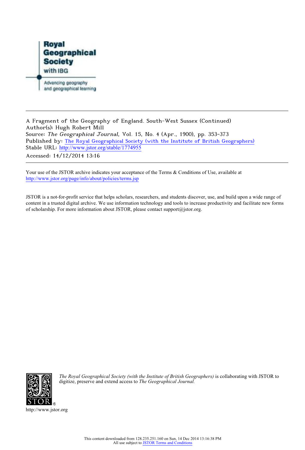 A Fragment of the Geography of England. South-West Sussex (Continued) Author(S): Hugh Robert Mill Source: the Geographical Journal, Vol