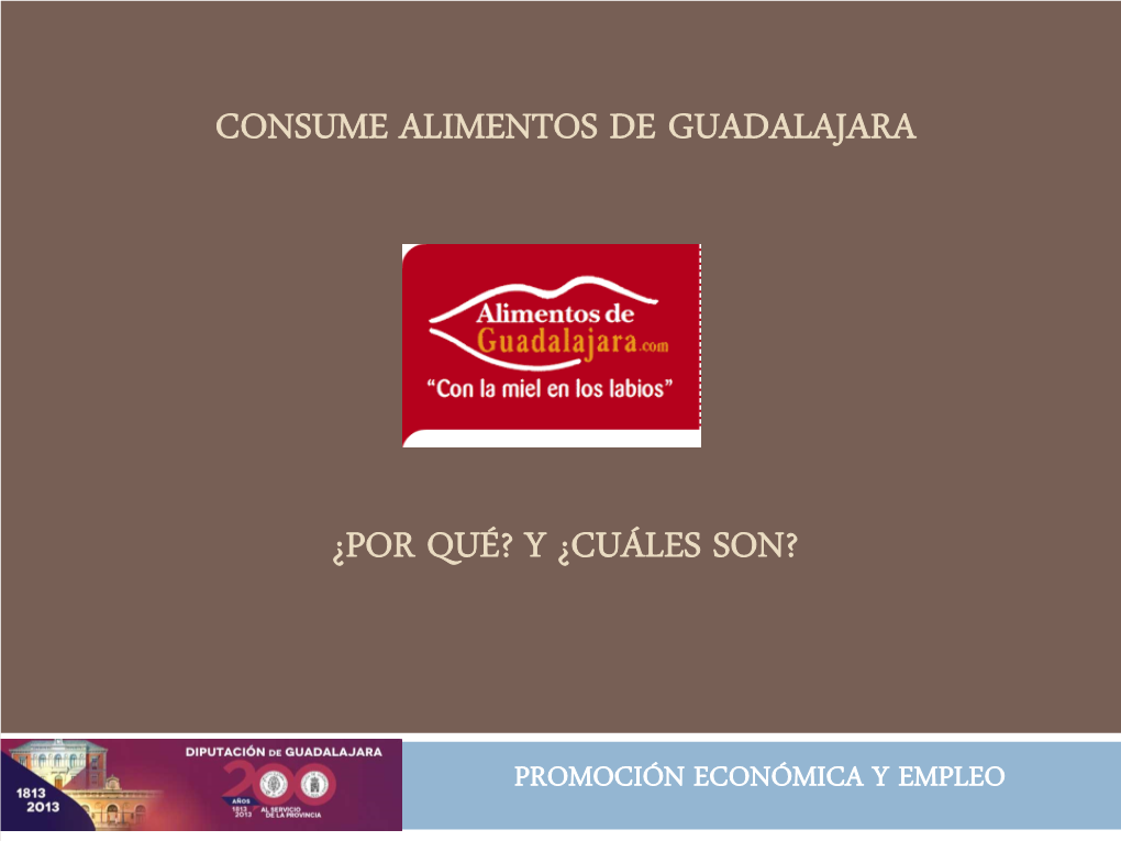 ¿Consume Alimentos De Guadalajara? ¿Por Qué?