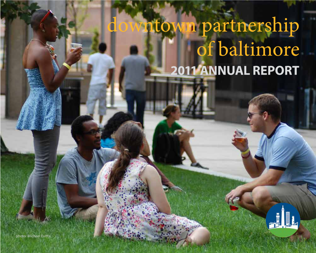 Downtown Partnership of Baltimore 2011 ANNUAL REPORT