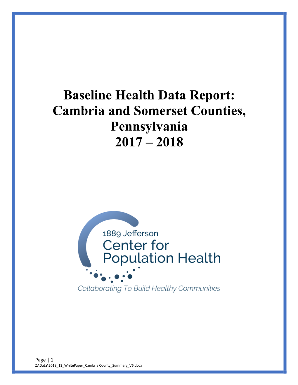 Baseline Health Data Report: Cambria and Somerset Counties, Pennsylvania 2017 – 2018