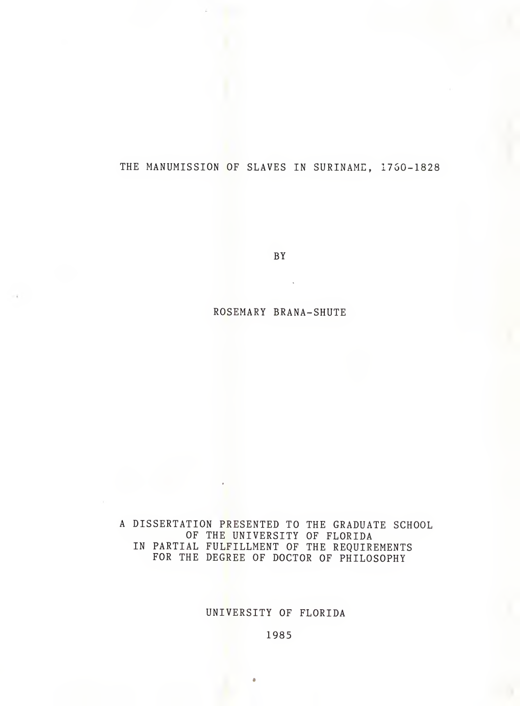 The Manumission of Slaves in Suriname, 1760-1828