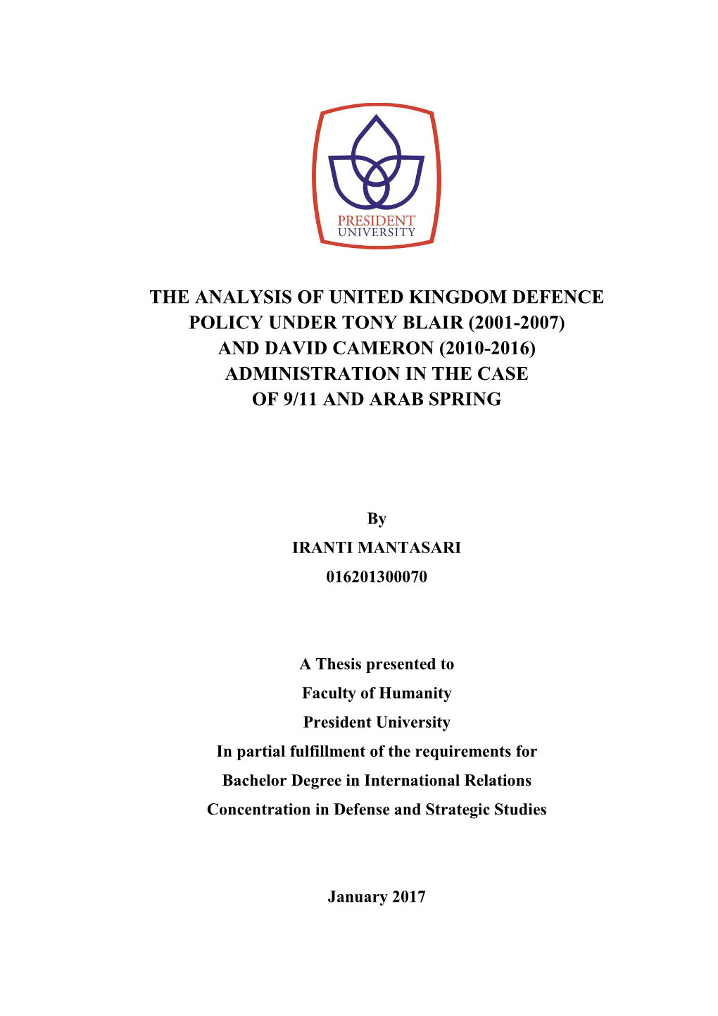 (2001-2007) and David Cameron (2010-2016) Administration in the Case of 9/11 and Arab Spring