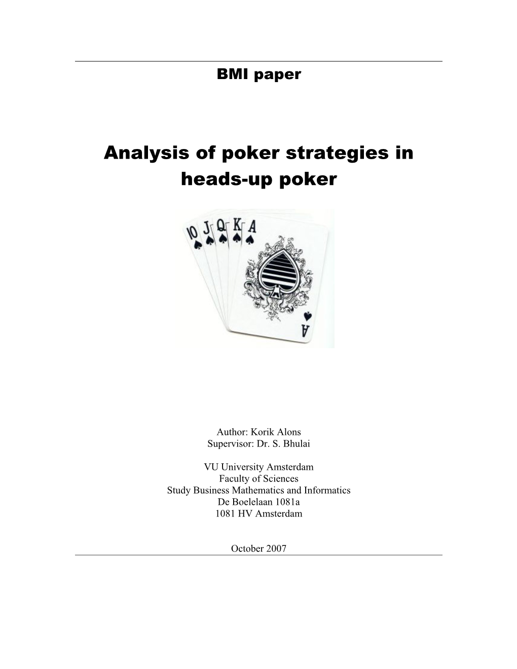 Analysis of Poker Strategies in Heads-Up Poker