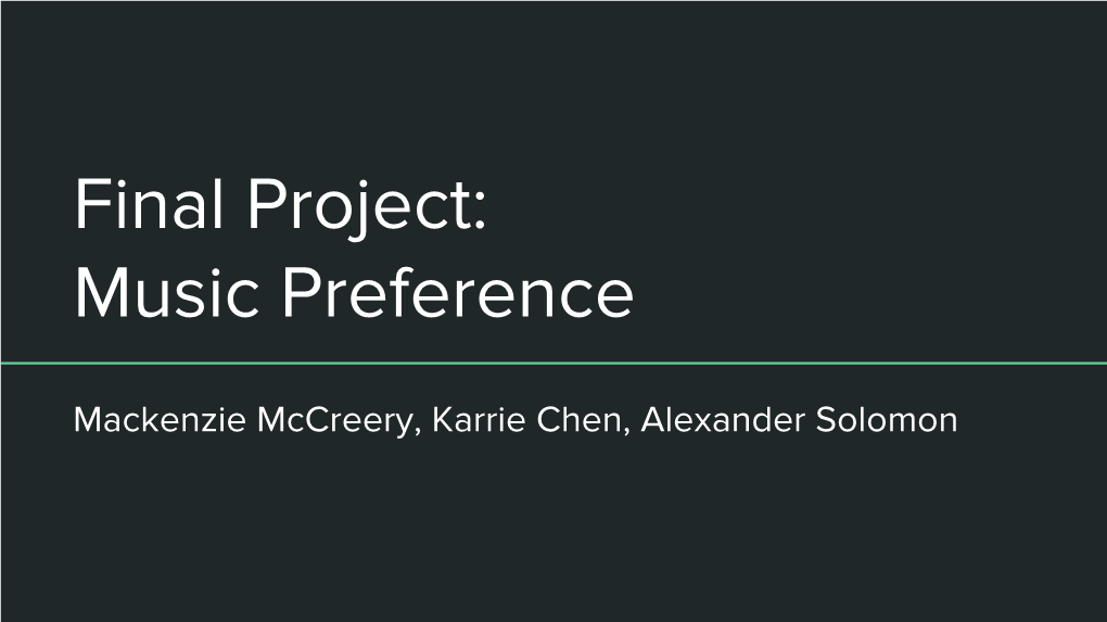 Final Project: Music Preference