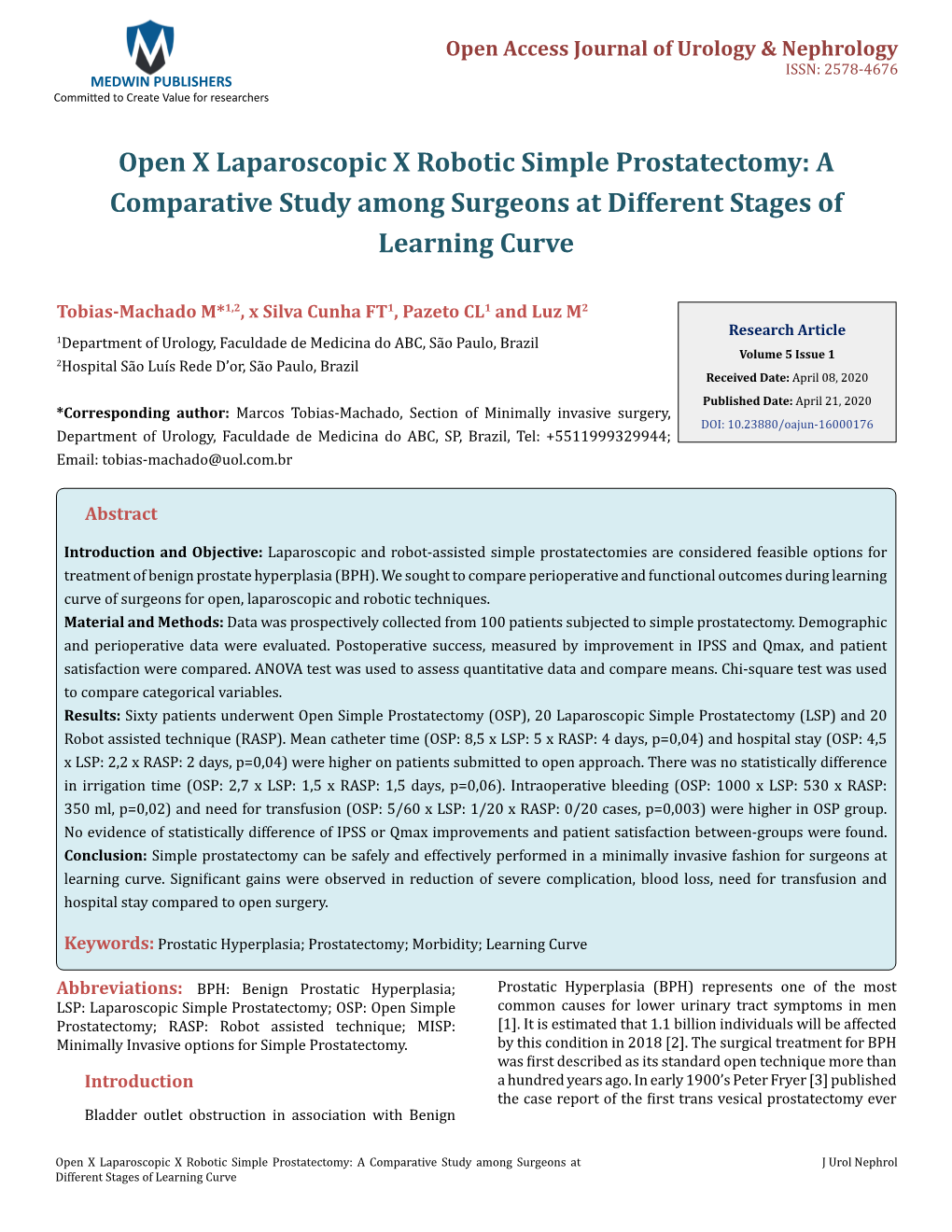 Tobias-Machado M, Et Al. Open X Laparoscopic X Robotic Simple Prostatectomy: a Comparative Study Copyright© Tobias-Machado M, Et Al