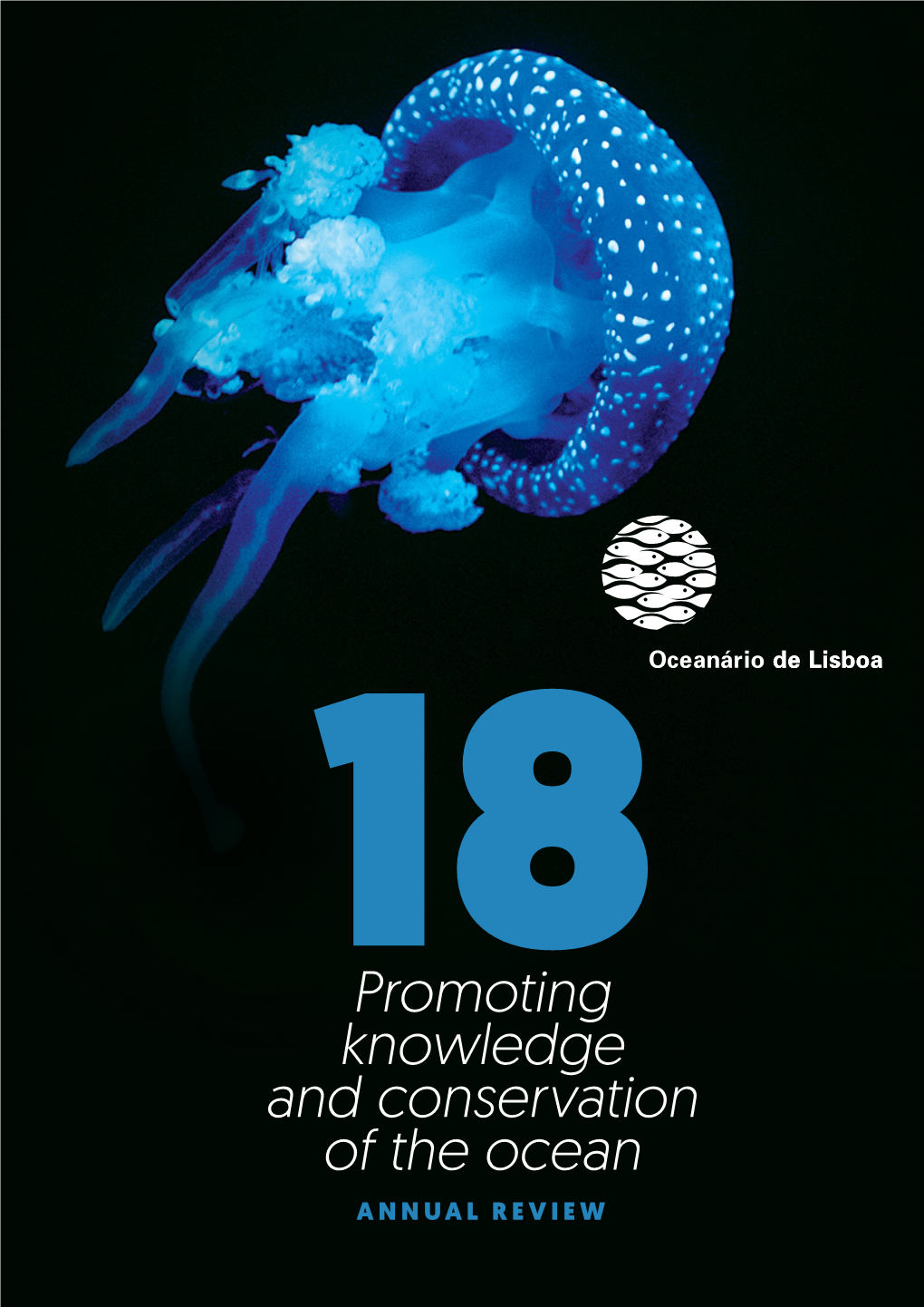 Annual Review 2018 | Oceanário De Lisboa