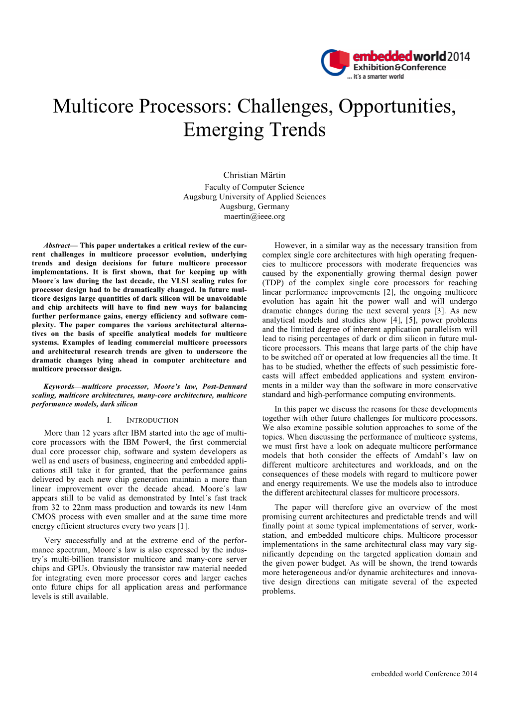 Multicore Processors: Challenges, Opportunities, Emerging Trends