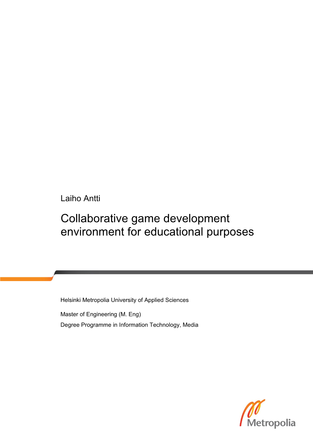 Collaborative Game Development Environment for Educational Purposes