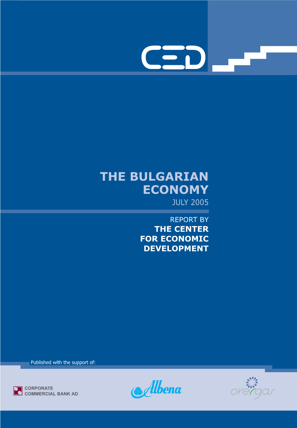 The Bulgarian Economy July 2005